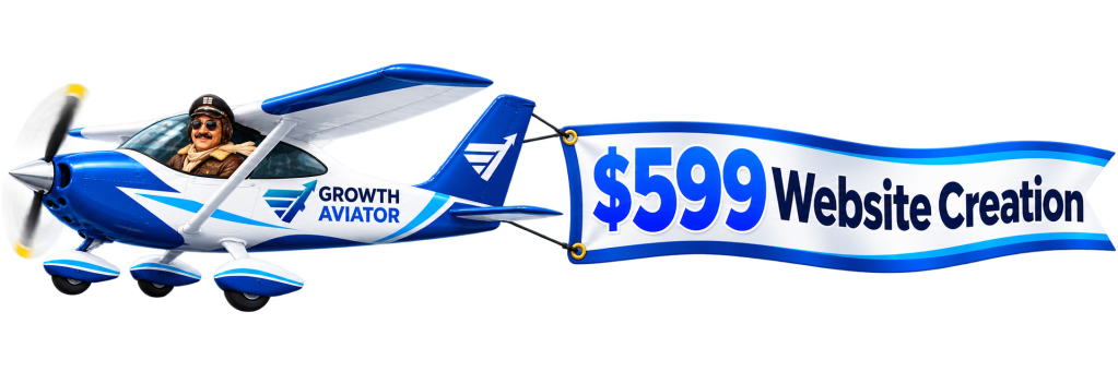 Growth Aviator airplane towing a $599 website design banner for small businesses.